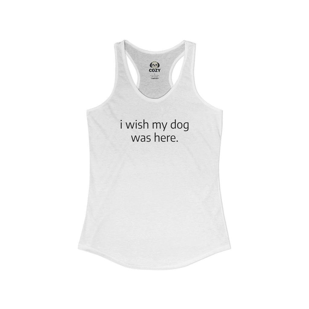 “I Wish My Dog Was Here” Emotional Support Dog Lover Tank