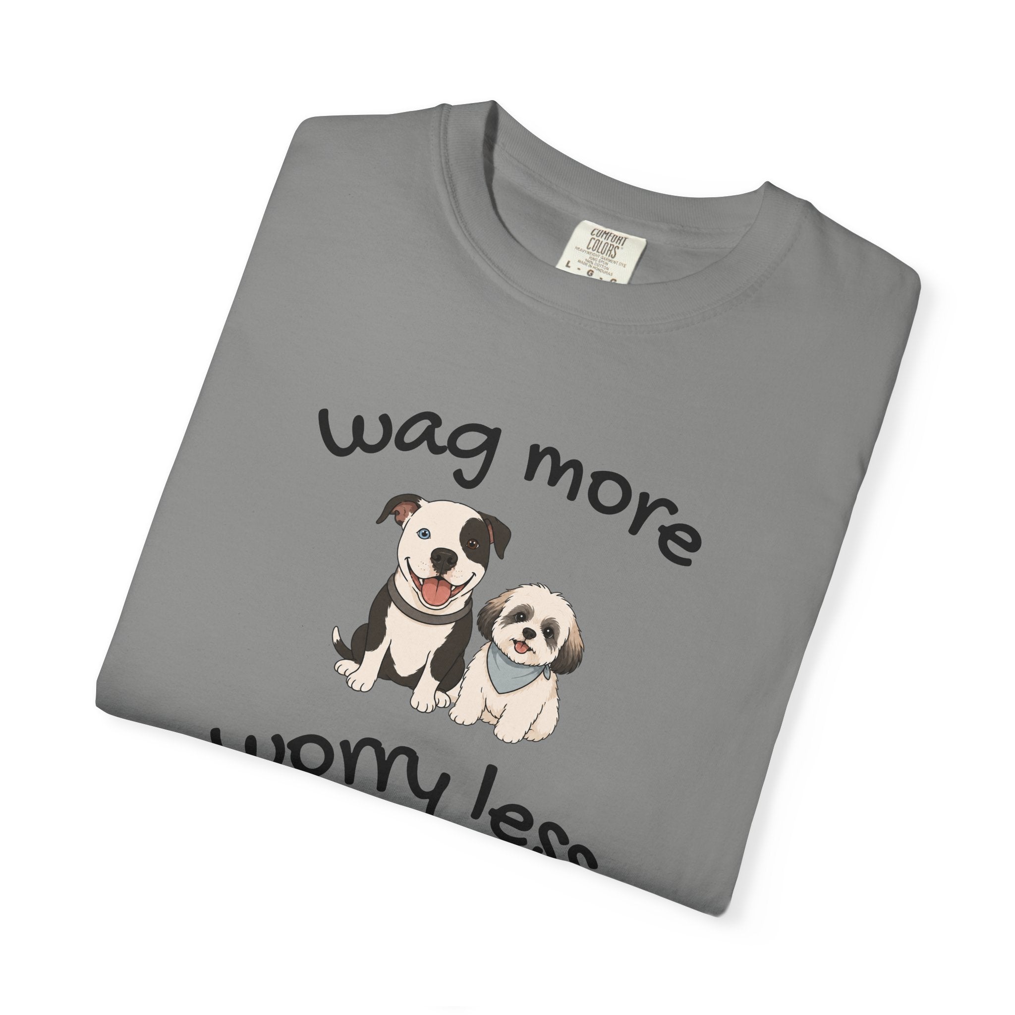 Wag More Worry Less Dog Graphic T-Shirt
