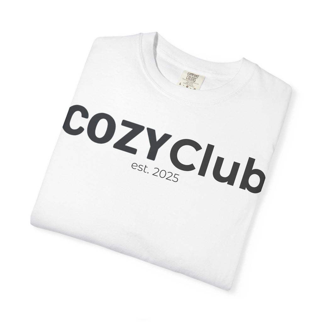 Cozy Club est. 2025 T-Shirt — Vintage Garment-Dyed Tee