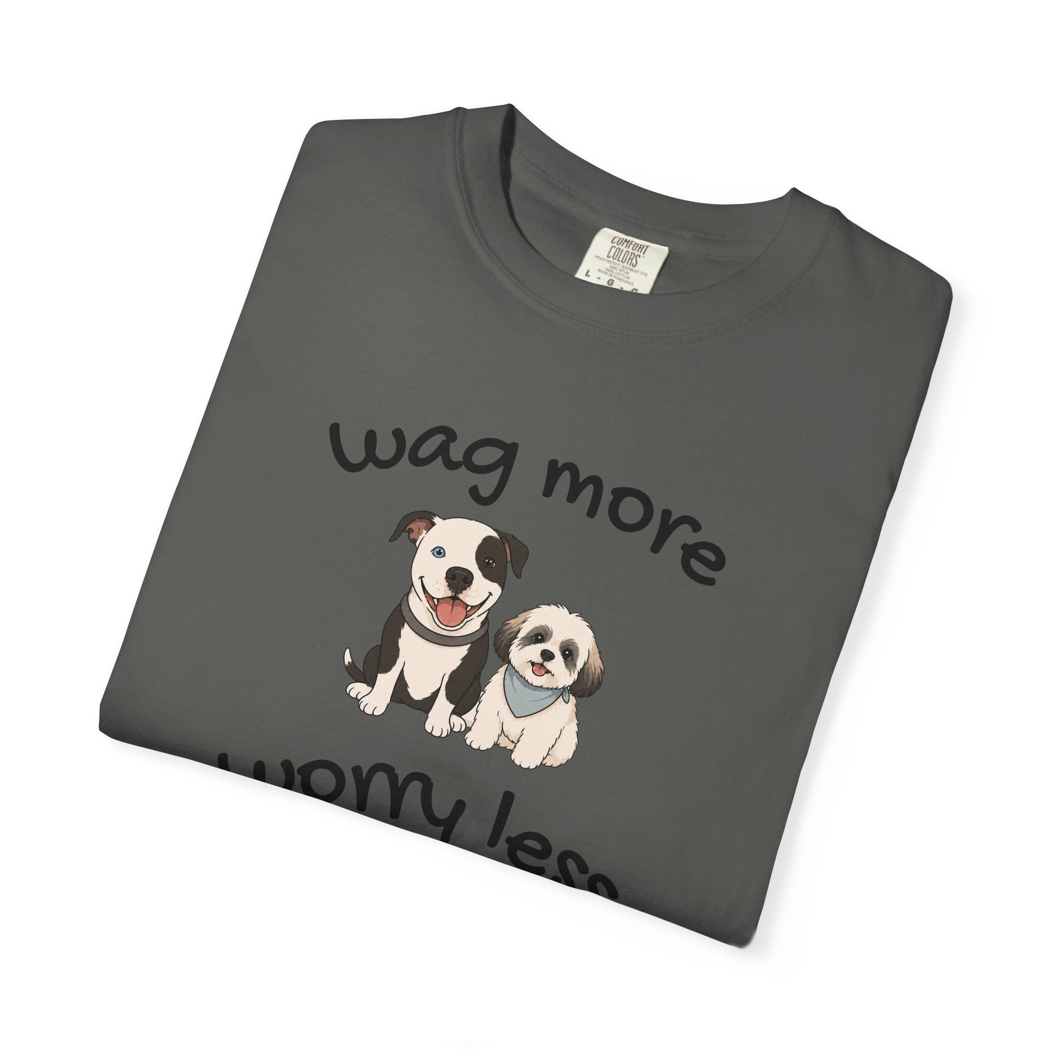 Wag More Worry Less Dog Graphic T-Shirt