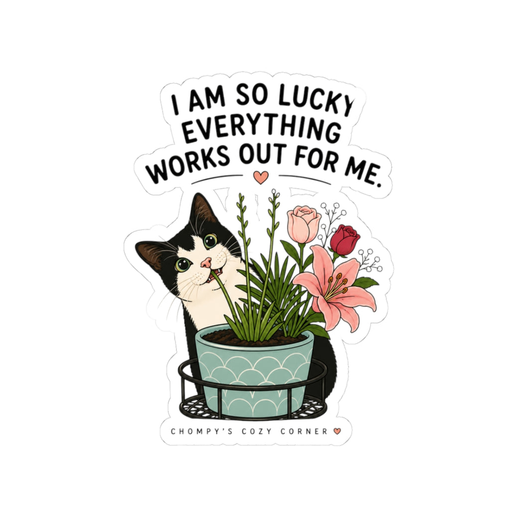 Lucky Cat & Plants Sticker — "I Am So Lucky Everything Works Out For Me" Kiss-Cut Sticker