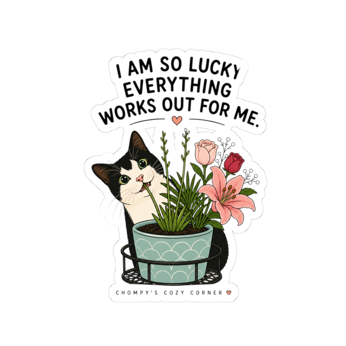 Lucky Cat & Plants Sticker — "I Am So Lucky Everything Works Out For Me" Kiss-Cut Sticker