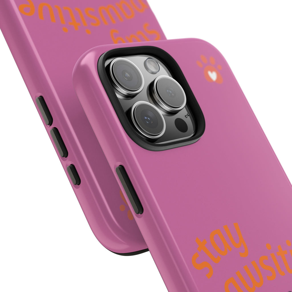 Chompy’s Stay Pawsitive Tough Phone Cases