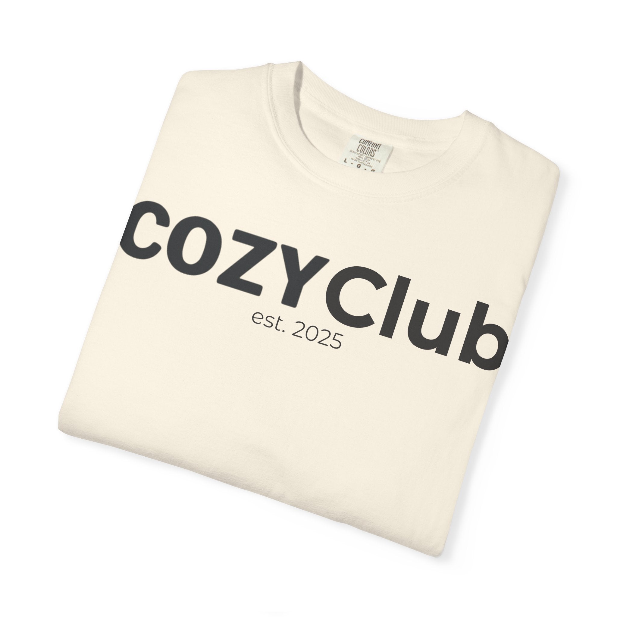 Cozy Club est. 2025 T-Shirt — Vintage Garment-Dyed Tee
