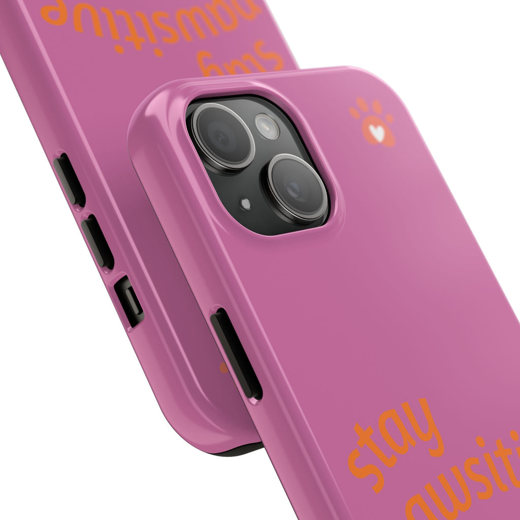 Chompy’s Stay Pawsitive Tough Phone Cases