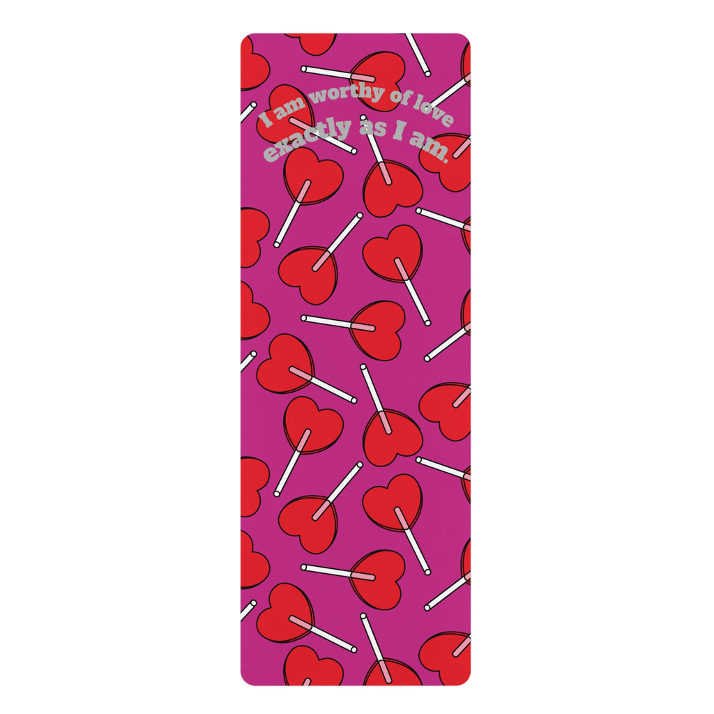 Heart Lollipop Rubber Yoga Mat — "I am worthy of love exactly as I am" Affirmation