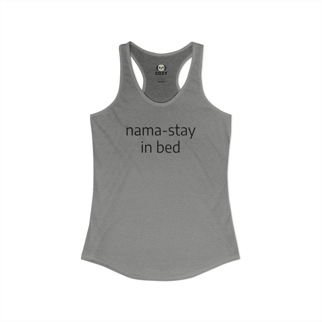 Nama-stay In Bed Racerback Tank — Funny Namaste Yoga Tank Top