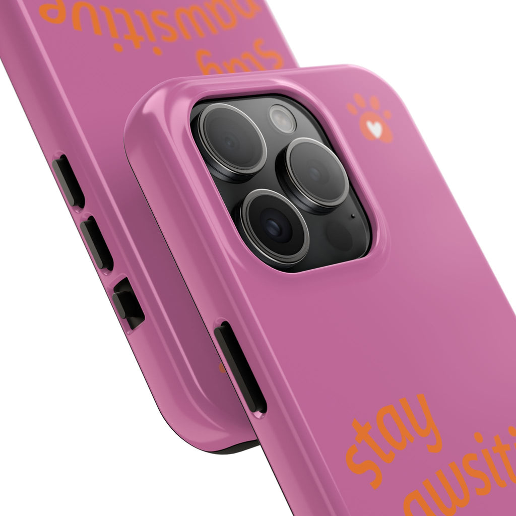 Chompy’s Stay Pawsitive Tough Phone Cases