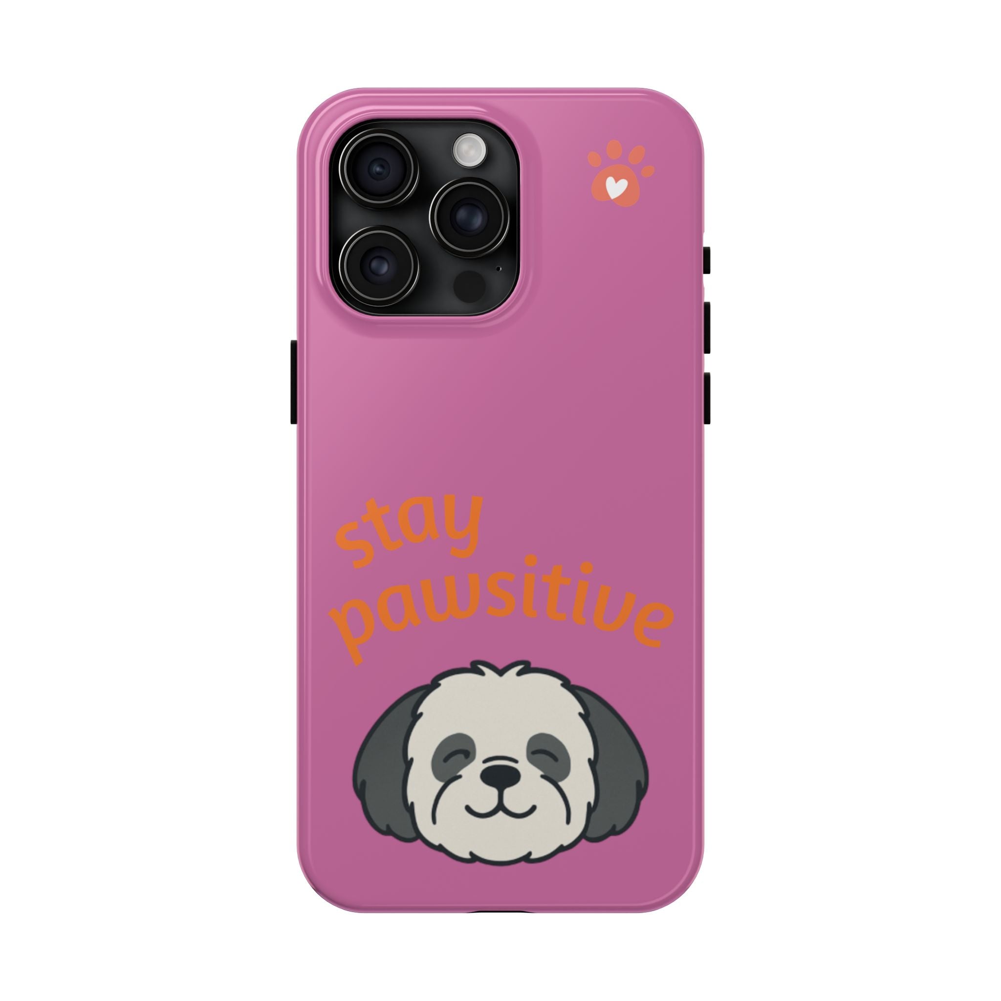 Chompy’s Stay Pawsitive Tough Phone Cases