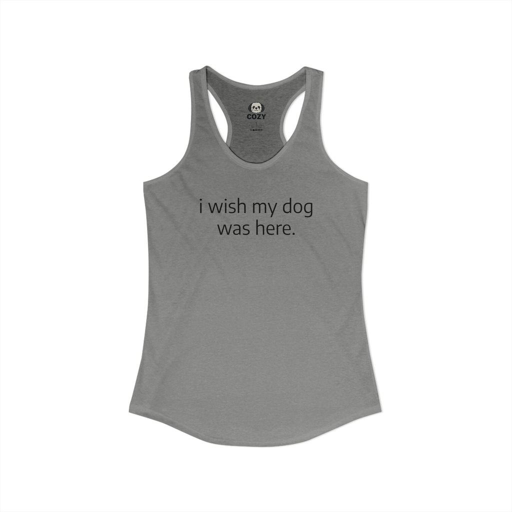 “I Wish My Dog Was Here” Emotional Support Dog Lover Tank