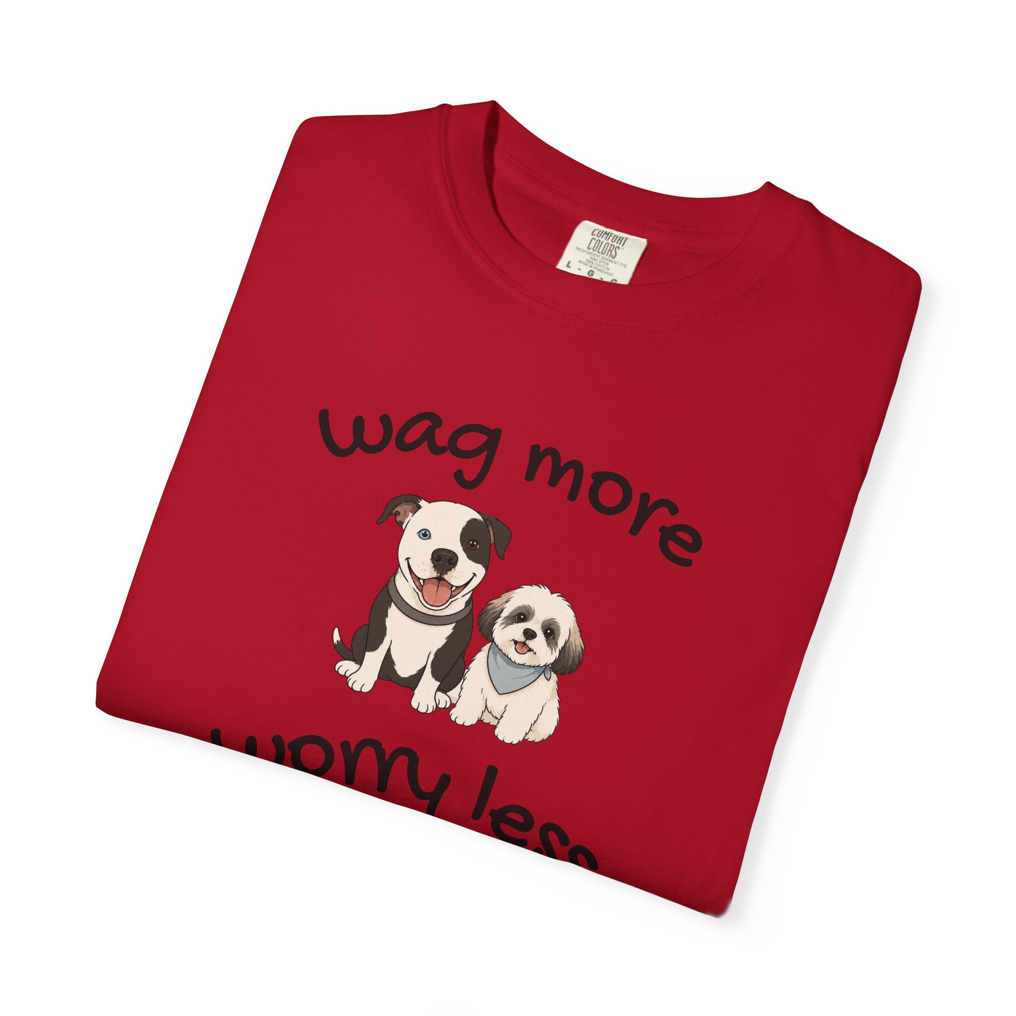 Wag More Worry Less Dog Graphic T-Shirt