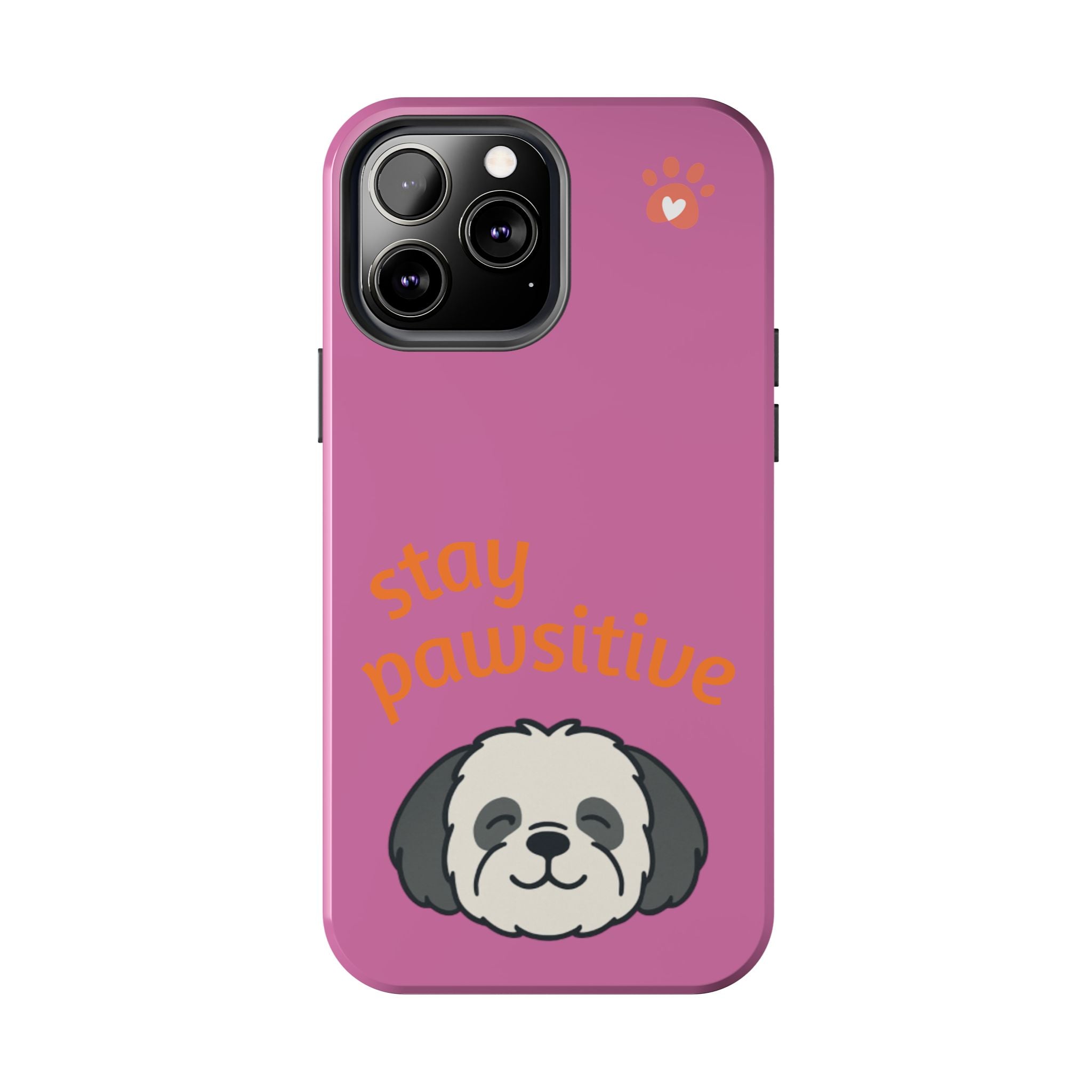Chompy’s Stay Pawsitive Tough Phone Cases