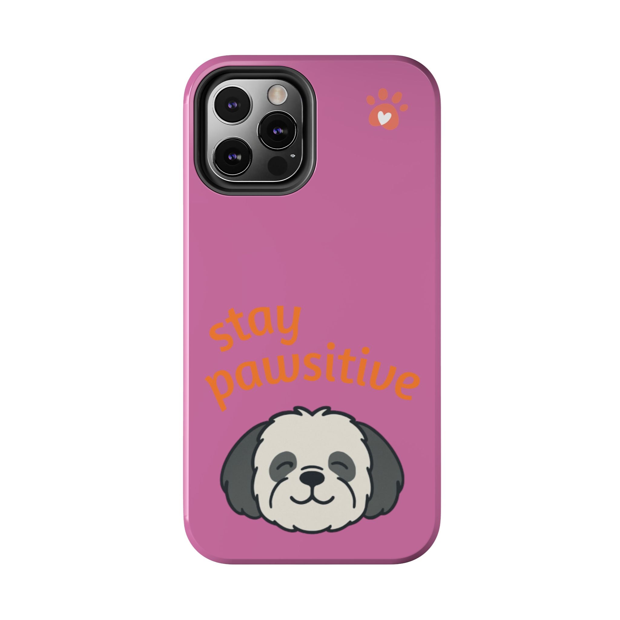 Chompy’s Stay Pawsitive Tough Phone Cases