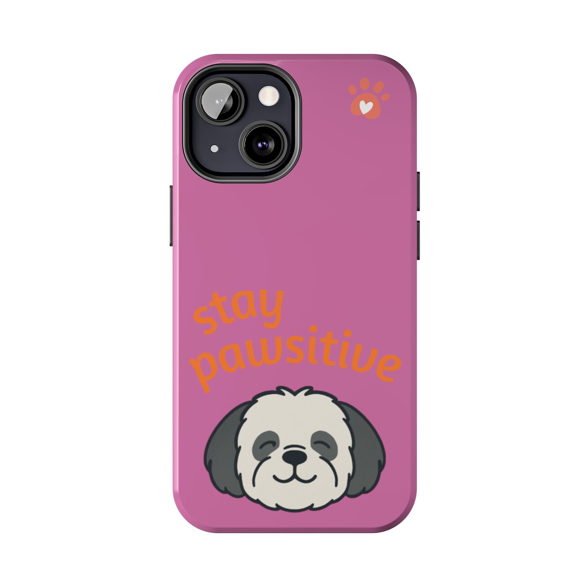 Chompy’s Stay Pawsitive Tough Phone Cases