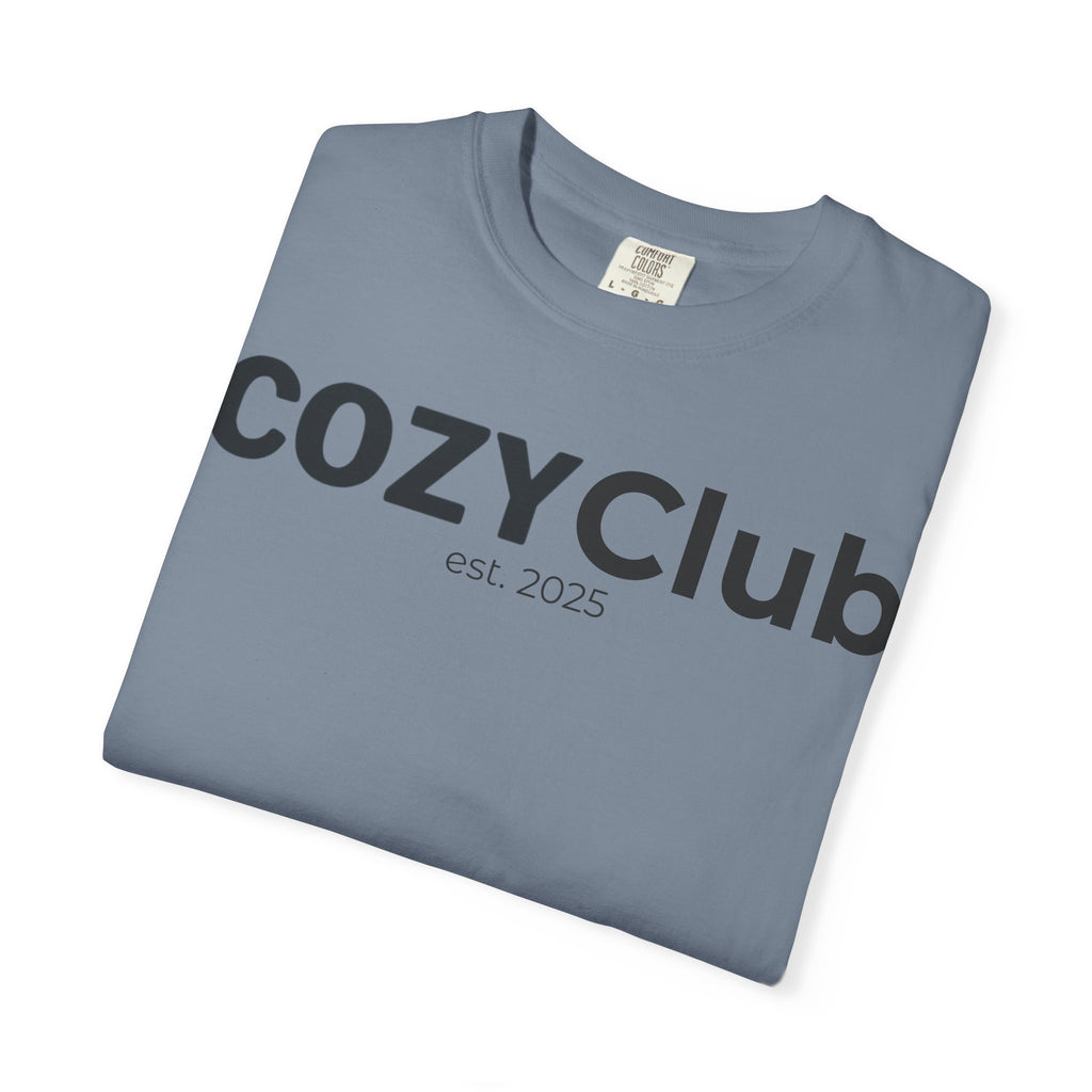 Cozy Club est. 2025 T-Shirt — Vintage Garment-Dyed Tee