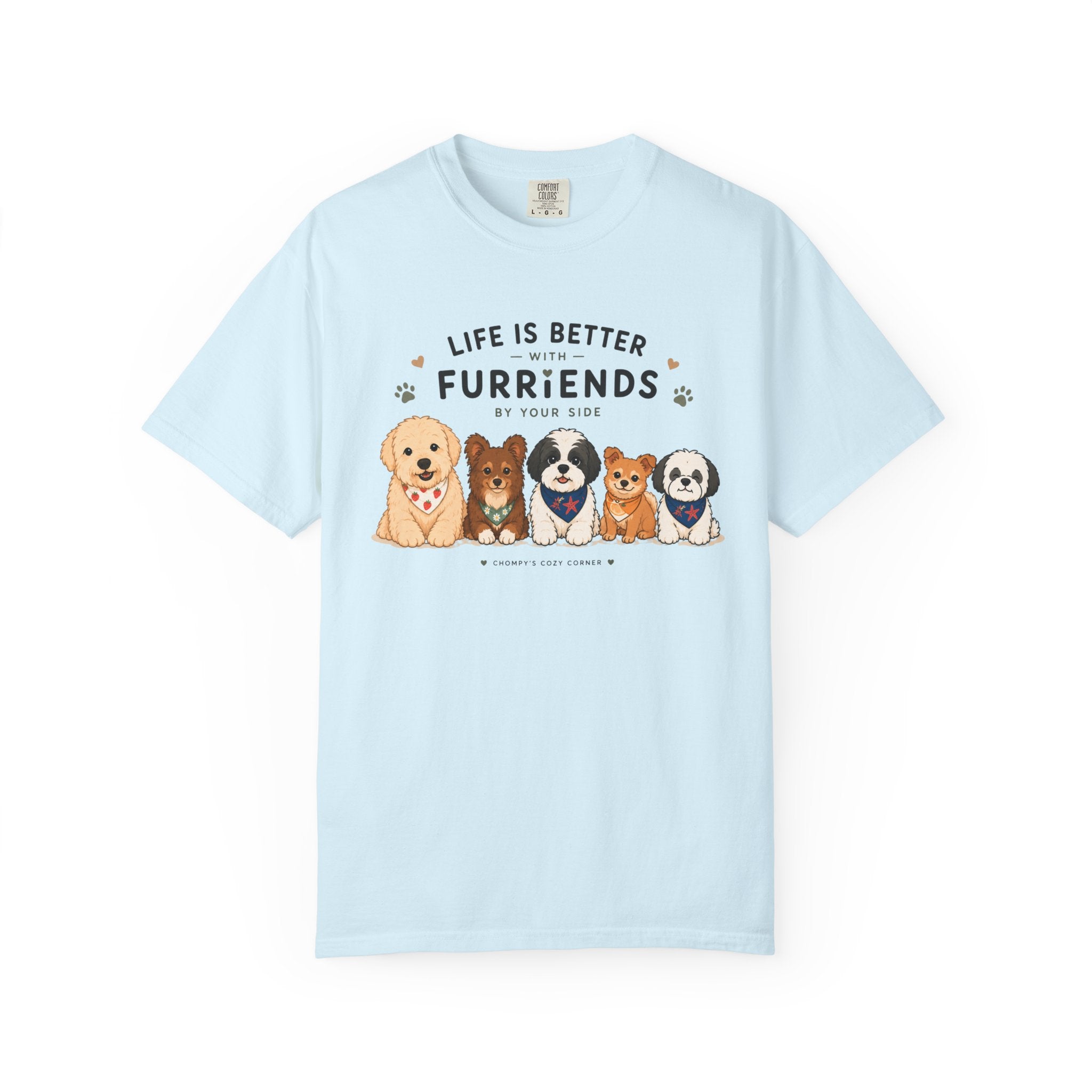 Chompy and Furriends ft. Cohen Crew: Life Is Better With Furriends T-Shirt — Cute Dogs Graphic Tee