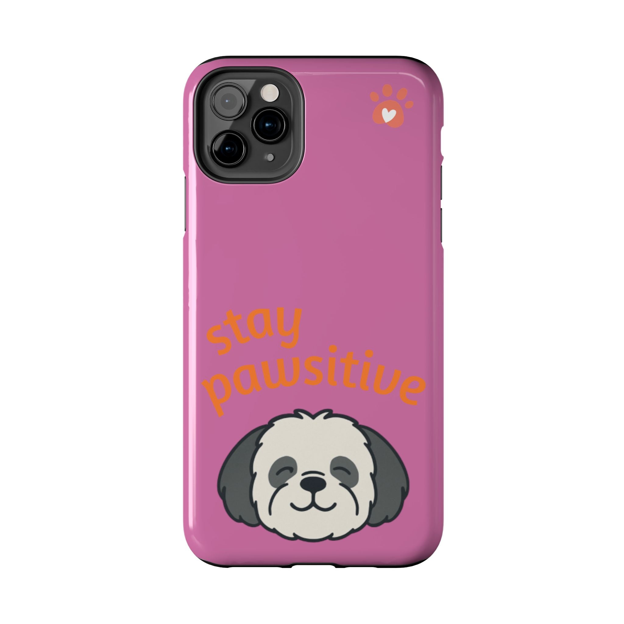 Chompy’s Stay Pawsitive Tough Phone Cases