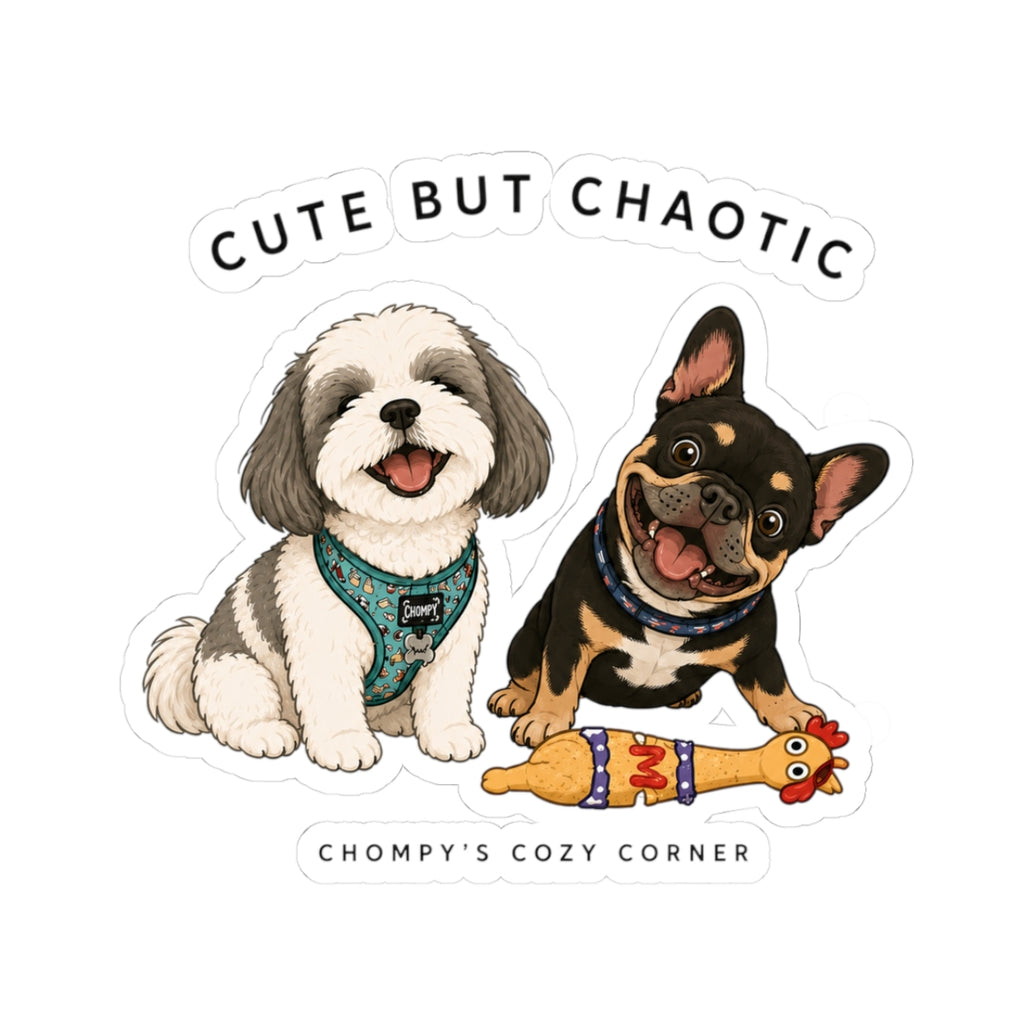 Cute But Chaotic Dog Sticker — Kiss-Cut Vinyl Sticker of Playful Shih Tzu & French Bulldog